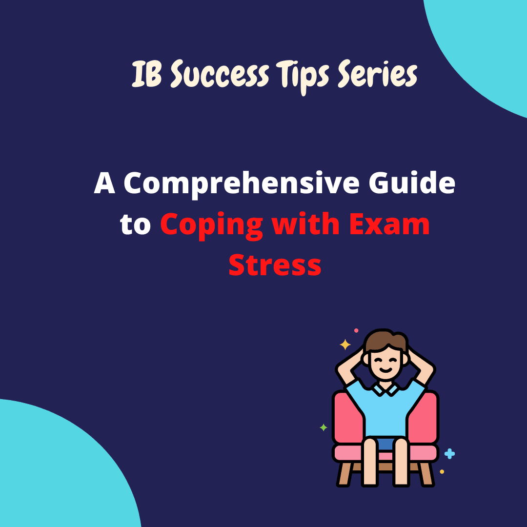 A Comprehensive Guide to Coping with Exam Stress