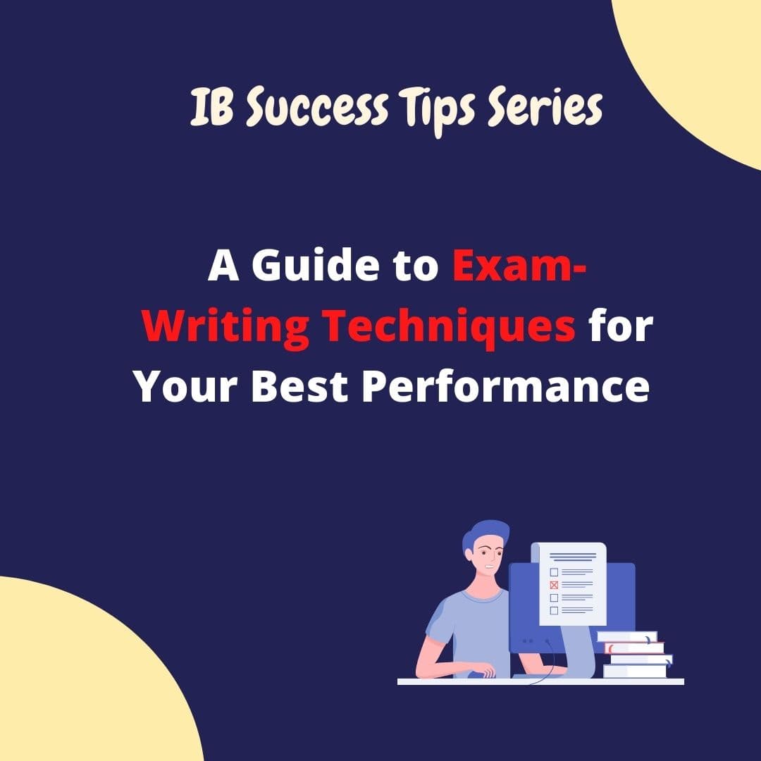 A Guide to Exam-Writing Techniques for Your Best Performance