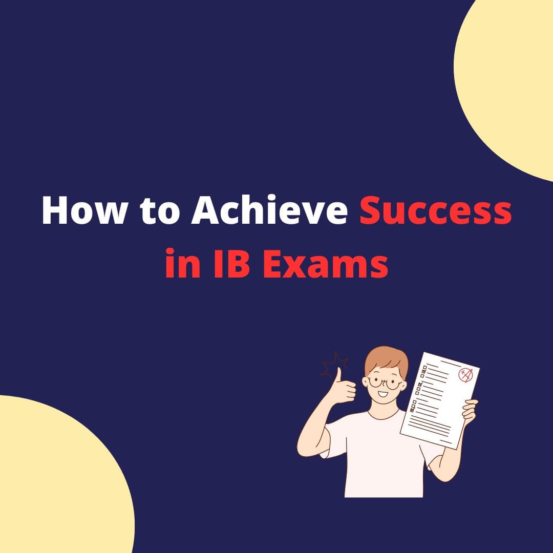 How to Achieve Success in IB Exams