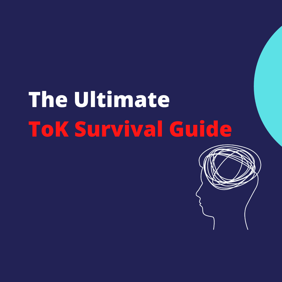 The Ultimate ToK Survival Guide