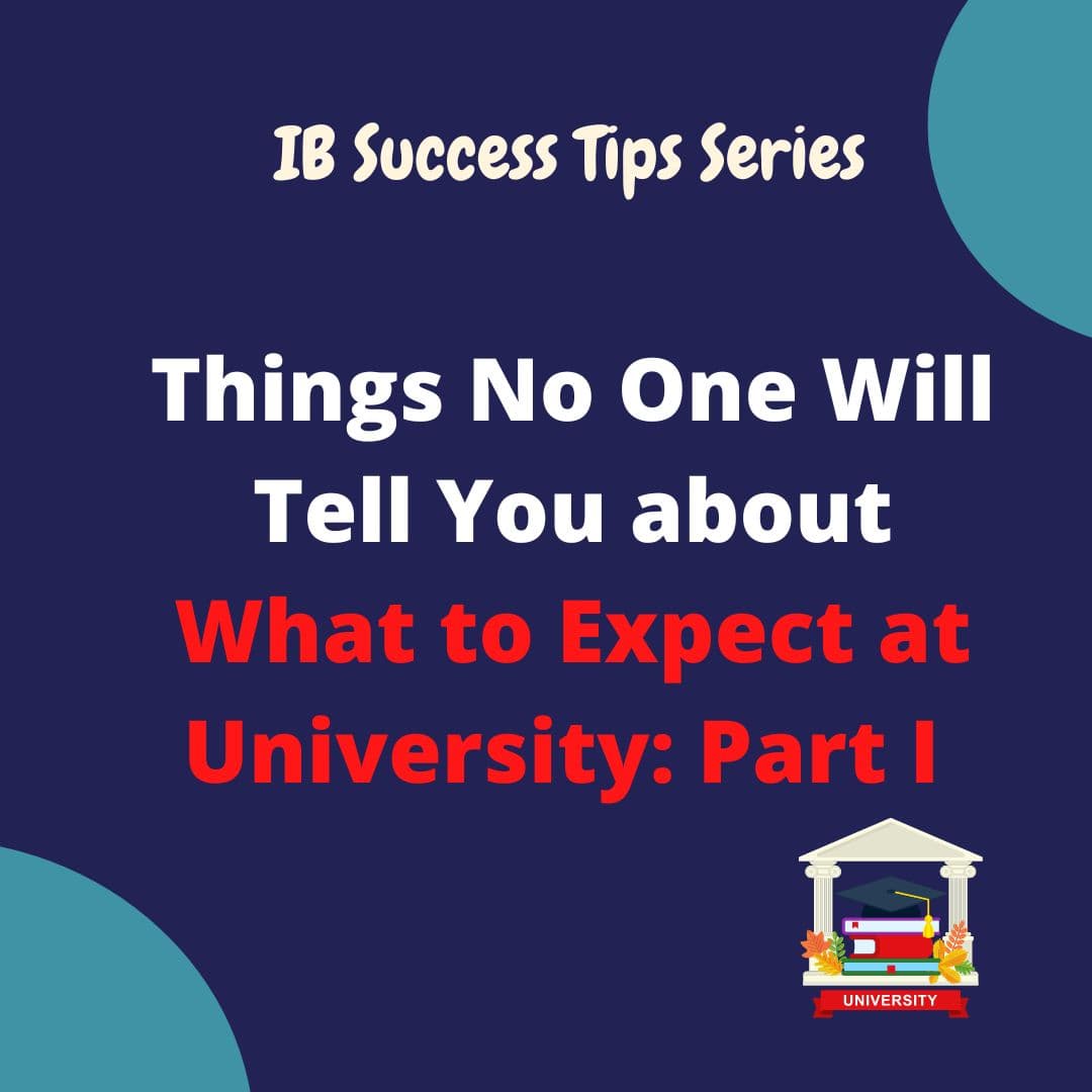 Things No One Will Tell You about What to Expect at University: Part I